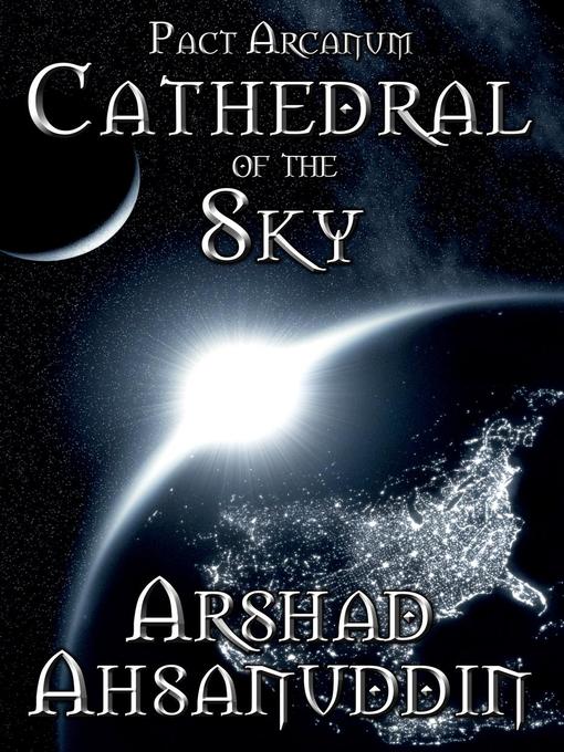 Title details for Cathedral of the Sky by Arshad Ahsanuddin - Available